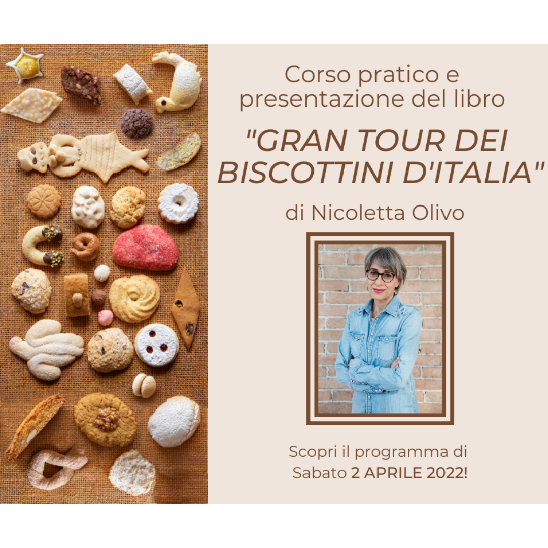 Corso e presentazione del libro: “Gran Tour dei biscottini d’Italia”